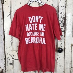 “Don’t hate me cause I’m beardiful” red tee
